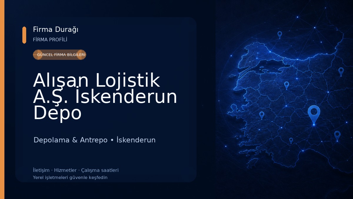 Alışan Lojistik A.Ş. İskenderun Depo