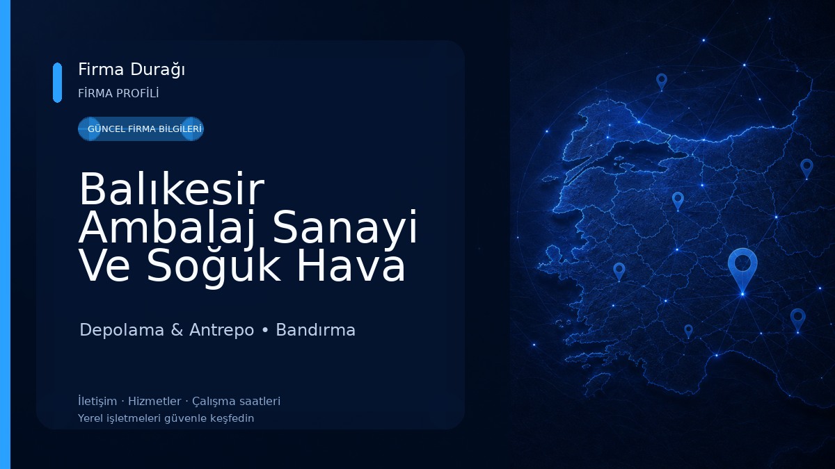Balıkesir Ambalaj Sanayi Ve Soğuk Hava Tesisleri