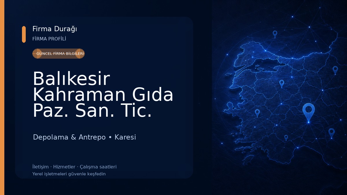 Balıkesir Kahraman Gıda Paz. San. Tic. Ltd. Şti.