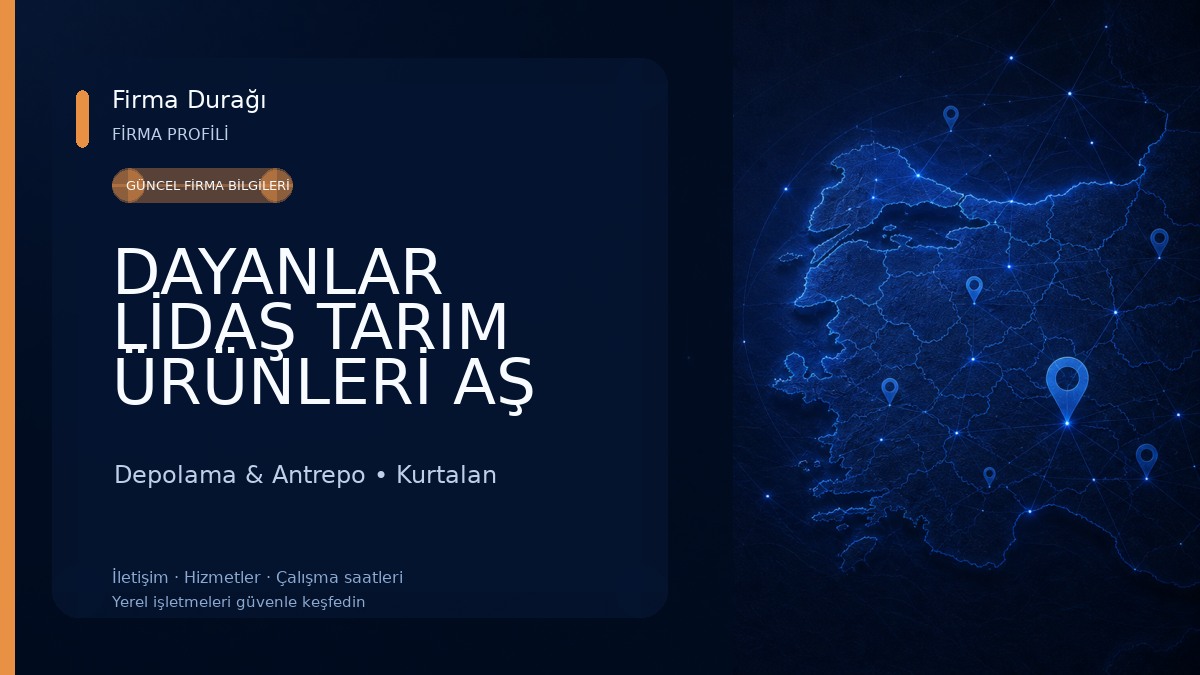 DAYANLAR LİDAŞ TARIM ÜRÜNLERİ AŞ