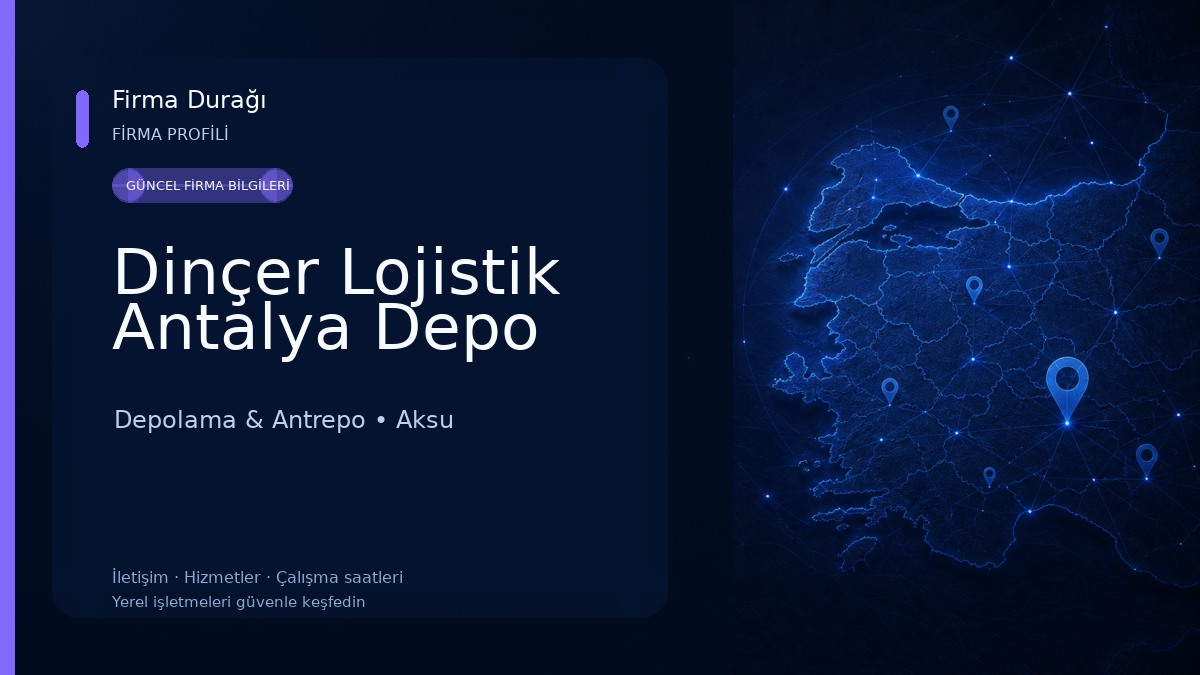 Dinçer Lojistik Antalya Depo