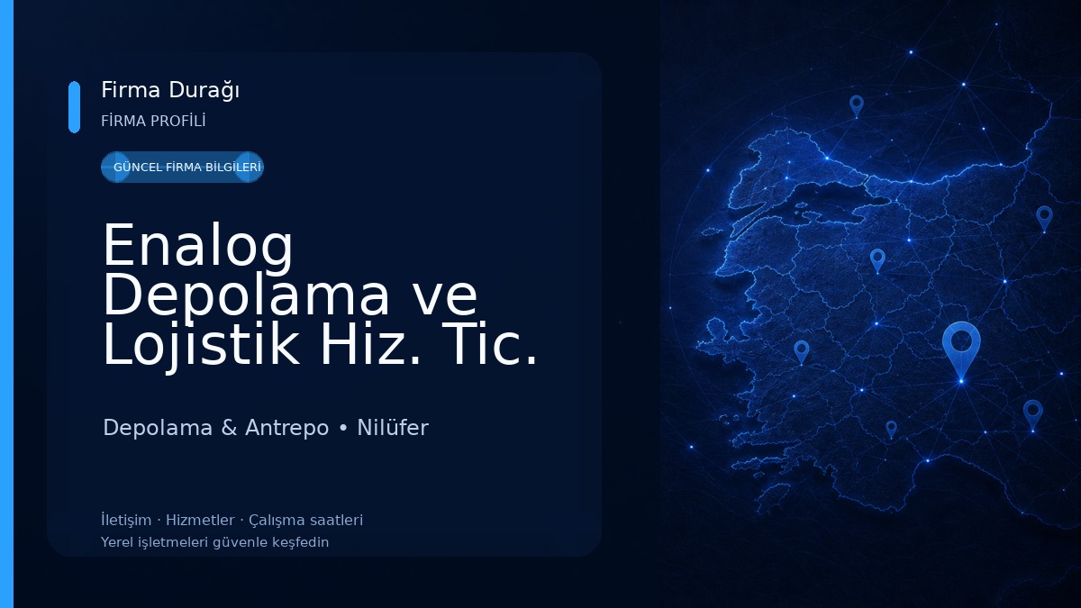 Enalog Depolama ve Lojistik Hiz. Tic. San. ve Ltd. Şti.