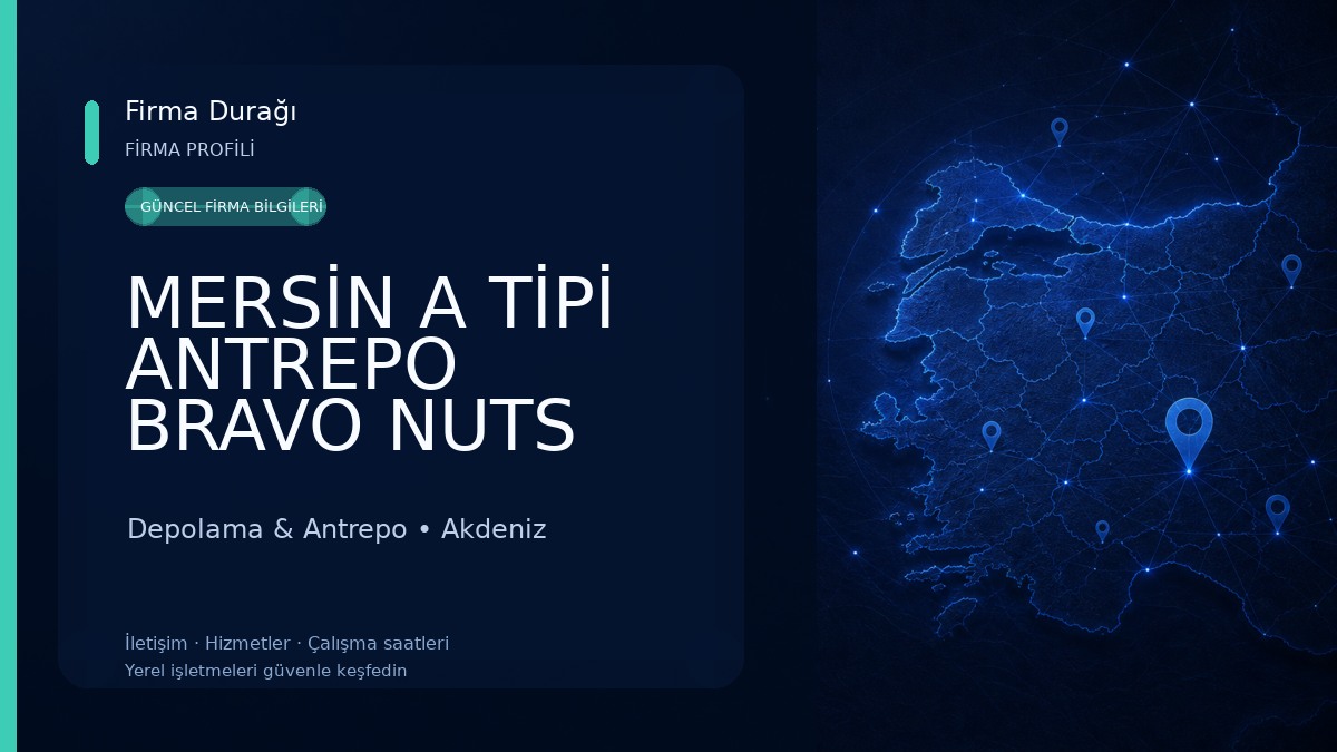 MERSİN A TİPİ ANTREPO BRAVO NUTS